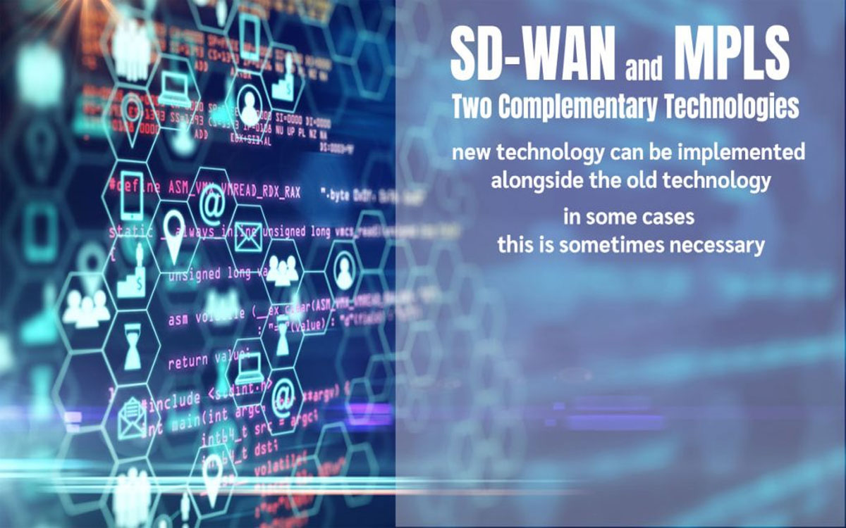 SD-WAN and MPLS: 2 Complementary Technologies